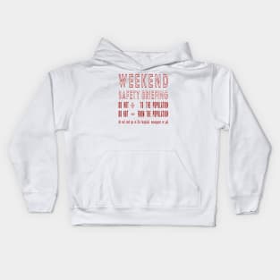 Weekend Safety Briefing Kids Hoodie